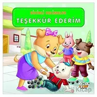 Sihirli Kelimeler - Teşekkür Ederim - Kolektif - 0-6 Yaş Yayınları