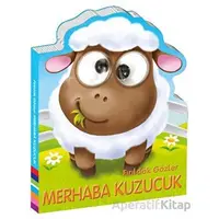 Fırıldak Gözler - Merhaba Kuzucuk - Kolektif - Beta Kids