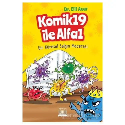 Komik 19 İle Alfa 1 - Elif Acar - Anatolia Kitap