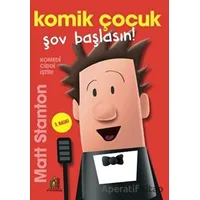 Komik Çocuk: Şov Başlasın! - Matt Stanton - Orman Kitap