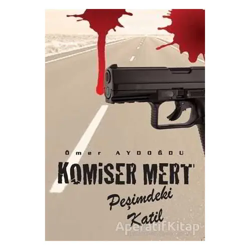 Komiser Mert - Ömer Aydoğdu - Kitap Dostu Yayınları