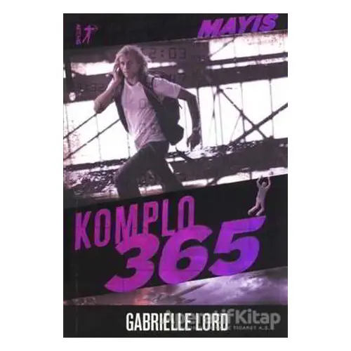 Komplo 365 : Mayıs - Gabrielle Lord - Artemis Yayınları