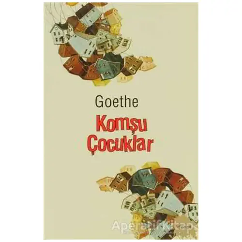 Komşu Çocuklar - Johann Wolfgang von Goethe - Dipnot Yayınları