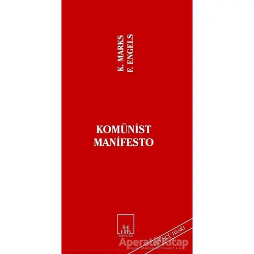 Komünist Manifesto - Friedrich Engels - İlkeriş Yayınları