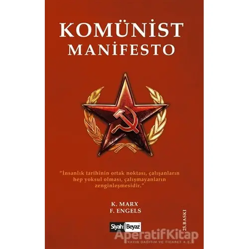 Komünist Manifestosu - Friedrich Engels - Siyah Beyaz Yayınları