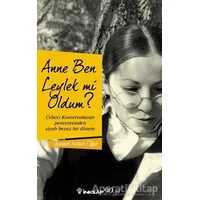 Anne Ben Leylek Mi Oldum? - Aysun Aslan Uğur - İnkılap Kitabevi