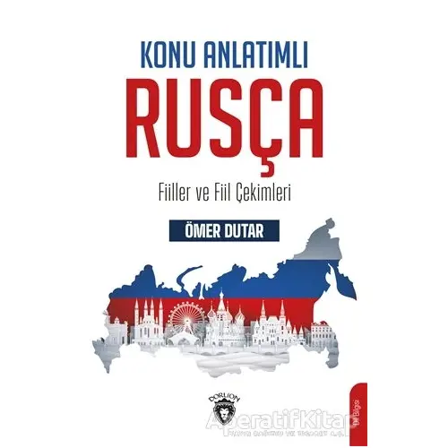 Konu Anlatımlı Rusça - Ömer Dutar - Dorlion Yayınları