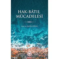 Hak-Batıl Mücadelesi - Kolektif - Marmara Üniversitesi İlahiyat Fakültesi Vakfı