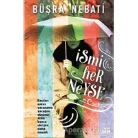 İsmi Her Neyse - Büşra Nebati - Carpe Diem Kitapları