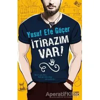 İtirazım Var! - Yusuf Efe Göçer - Carpe Diem Kitapları