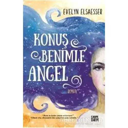 Konuş Benimle Angel - Evelyn Elsaesser Valarino - Carpe Diem Kitapları