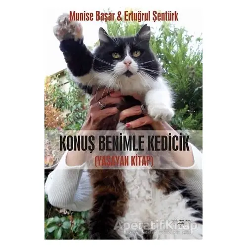 Konuş Benimle Kedicik (Yaşayan Kitap) - Ertuğrul Şentürk - Sokak Kitapları Yayınları