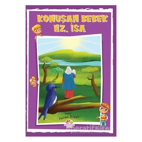 Konuşan Bebek Hz. İsa - Halime Uraylı - Mevsimler Kitap