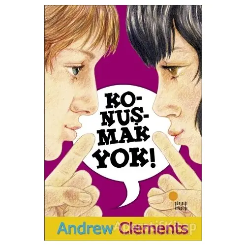 Konuşmak Yok! - Andrew Clements - Günışığı Kitaplığı