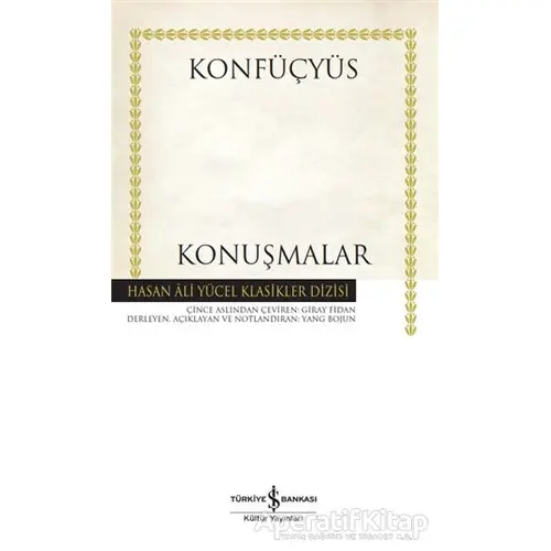 Konuşmalar (Ciltli) - Konfüçyüs - İş Bankası Kültür Yayınları