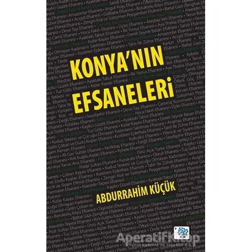 Konyanın Efsaneleri - Abdurrahim Küçük - Nüve Kültür Merkezi