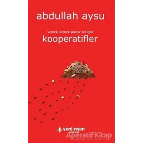 Kooperatifler - Abdullah Aysu - Yeni İnsan Yayınevi