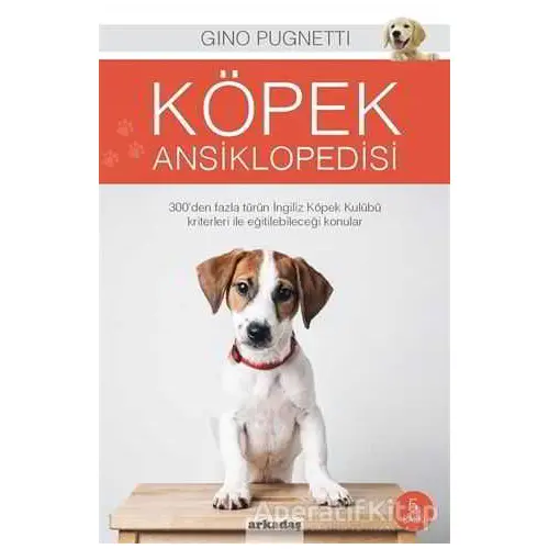 Köpek Ansiklopedisi - Gino Pugnetti - Arkadaş Yayınları