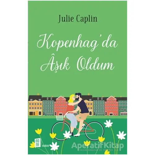 Kopenhagda Aşık Oldum - Julie Caplin - Mona Kitap