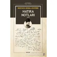 Mustafa Kemal Atatürk - Hatıra Notları 1916 - Mustafa Kemal Atatürk - Kopernik Kitap