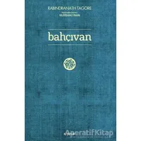 Bahçıvan - Rabindranath Tagore - Kopernik Kitap