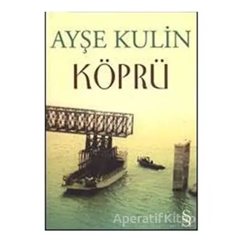 Köprü - Ayşe Kulin - Everest Yayınları