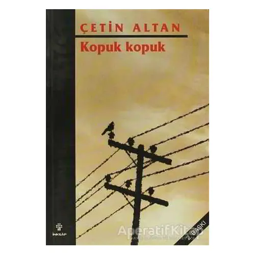 Kopuk Kopuk - Çetin Altan - İnkılap Kitabevi