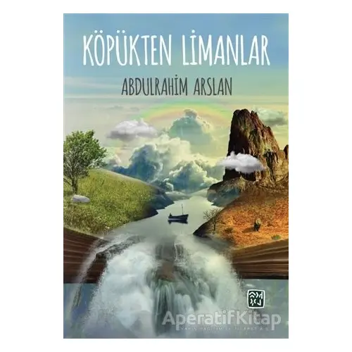 Köpükten Limanlar - Abdulrahim Arslan - Kutlu Yayınevi