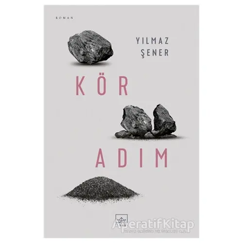 Kör Adım - Yılmaz Şener - İthaki Yayınları