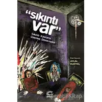 Sıkıntı Var - Aylin Kuryel - İletişim Yayınevi