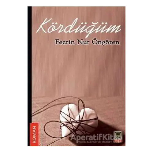 Kördüğüm - Fecrin Nur Öngören - Babıali Kitaplığı