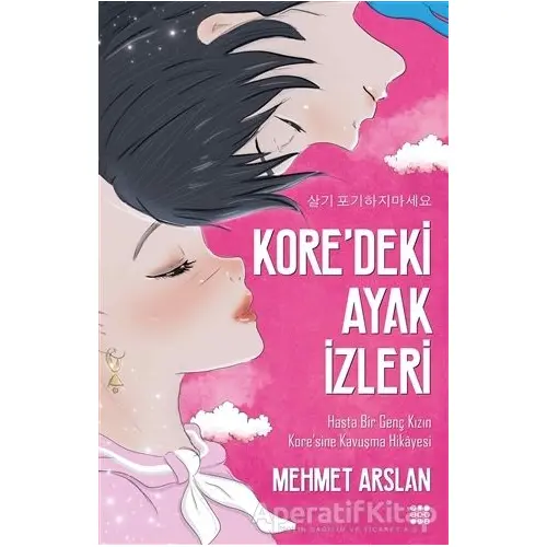 Kore’deki Ayak İzleri - Mehmet Arslan - Dokuz Yayınları