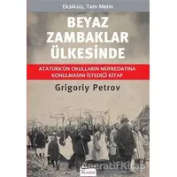 Beyaz Zambaklar Ülkesinde - Bez Cilt - Grigori Spiridonoviç Petrov - Koridor Yayıncılık