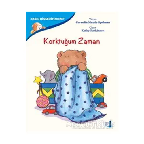 Korktuğum Zaman - Nasıl Hissediyorum? - Cornelia Maude Spelman - Büyülü Fener Yayınları