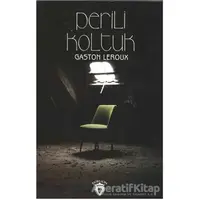 Perili Koltuk - Gaston Leroux - Dorlion Yayınları