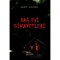 Dağ Evi Cinayetleri - Sabit Uzunel - İkinci Adam Yayınları