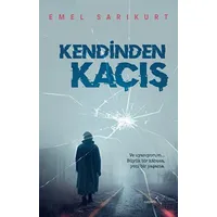 Kendinden Kaçış - Emel Sarıkurt - Müptela Yayınları