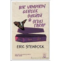 Bir Vampirin Gerçek Öyküsü & Öteki Taraf - Eric Stenbock - İthaki Yayınları