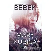 Bebek - Mary Kubica - Martı Yayınları