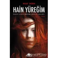 Hain Yüreğim - Wulf Dorn - Pegasus Yayınları