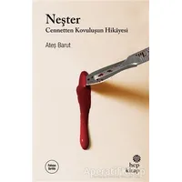 Neşter - Cennetten Kovuluşun Hikayesi - Ateş Barut - Hep Kitap