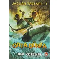 Jaguar Taşları - 1: Orta Dünya - James R. Voelkel - Beyaz Balina Yayınları