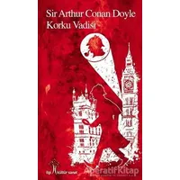 Korku Vadisi - Sir Arthur Conan Doyle - İlgi Kültür Sanat Yayınları