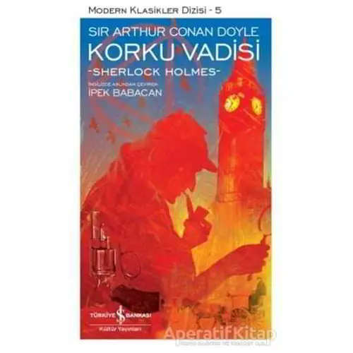 Korku Vadisi - Sir Arthur Conan Doyle - İş Bankası Kültür Yayınları