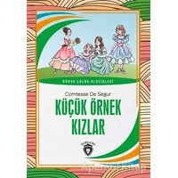 Küçük Örnek Kızlar - Comtesse de Segur - Dorlion Yayınları