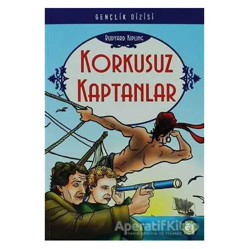 Korkusuz Kaptanlar - Rudyard Kipling - Birleşik Tomurcuk Grubu