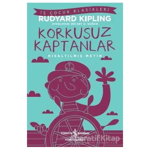 Korkusuz Kaptanlar - Joseph Rudyard Kipling - İş Bankası Kültür Yayınları