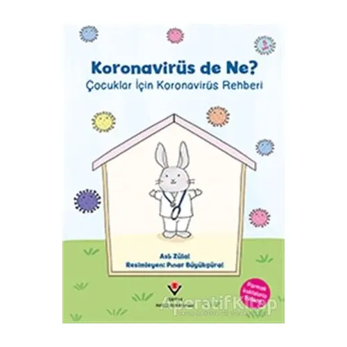 Koronavirüs de Ne? - Aslı Zulal - TÜBİTAK Yayınları