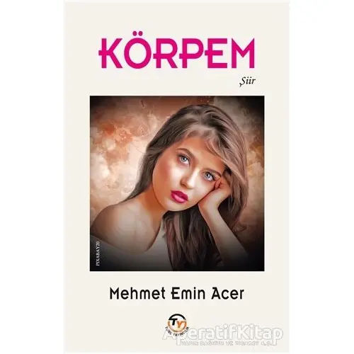 Körpem - Mehmet Emin Acer - Tunç Yayıncılık