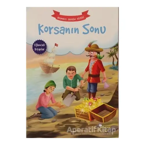 Korsanın Sonu - Okumayı Sevdim Dizisi - Kolektif - Selimer Yayınları